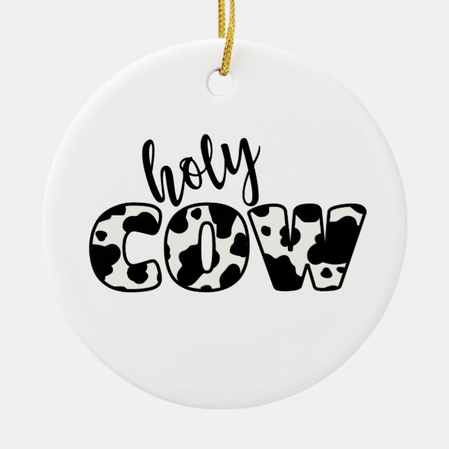 Holy Cow Ceramic Ornament (Front)