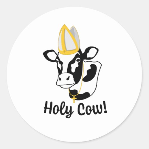 Holy Cow Cute and Funny Cartoon Cow Illustration Classic Round Sticker