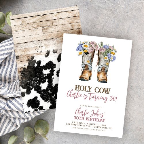 Holy Cow Floral Cowboy Boots 30th Birthday Invitation