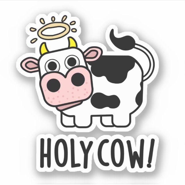 Holy Cow Funny Animal Pun  Sticker (Front)