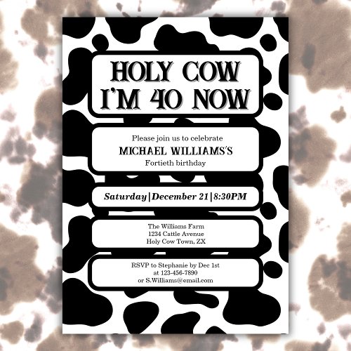 Holy Cow Funny Black White 40th Birthday