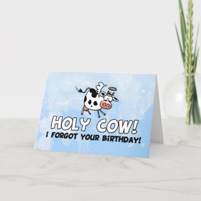 Holy cow! I forgot your birthday! Card (Front)