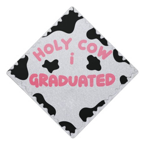 Holy Cow I Graduated Graduation Cap Topper