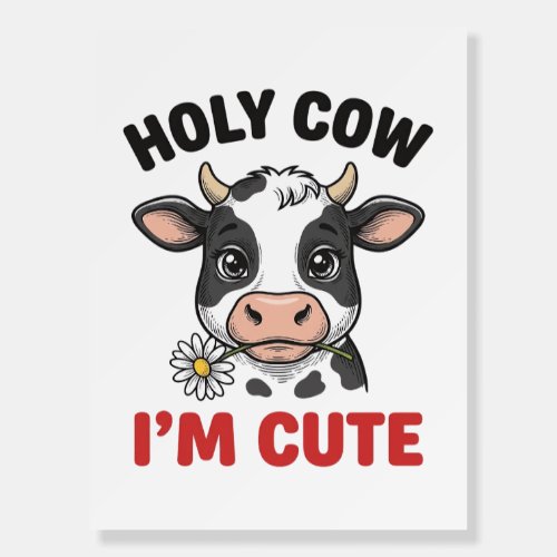 Holy Cow I’m Cute Funny Cow Vintage Engraving Desi Foam Board