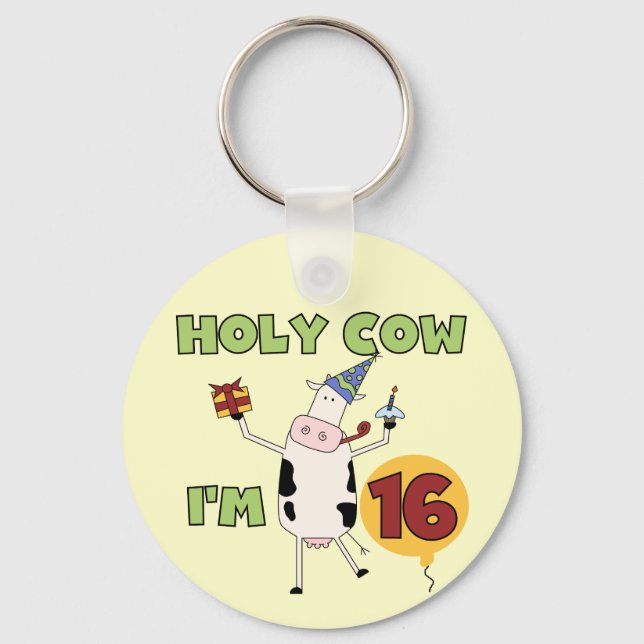Holy Cow I'm 16 Tshirts and Gifts Keychain (Front)