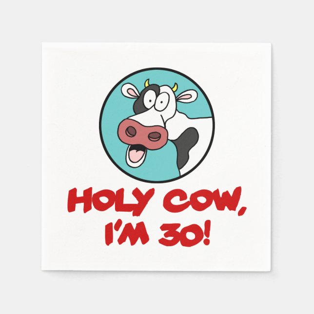 Holy Cow I'm 30 Funny Cartoon Cow Napkins (Front)