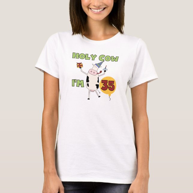 Holy Cow I'm 35 Birthday Tshirts and Gifts (Front)