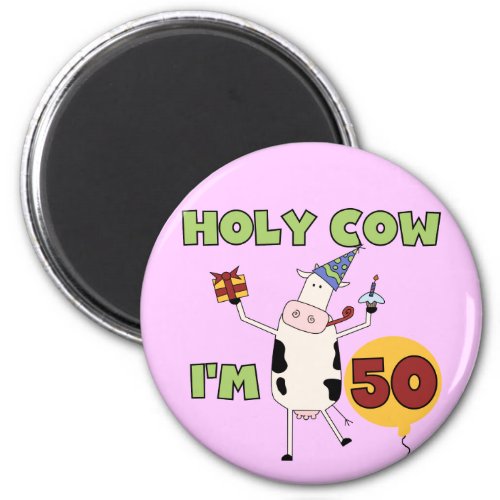 Holy Cow Im 50 Birthday Tshirts and Gifts Magnet