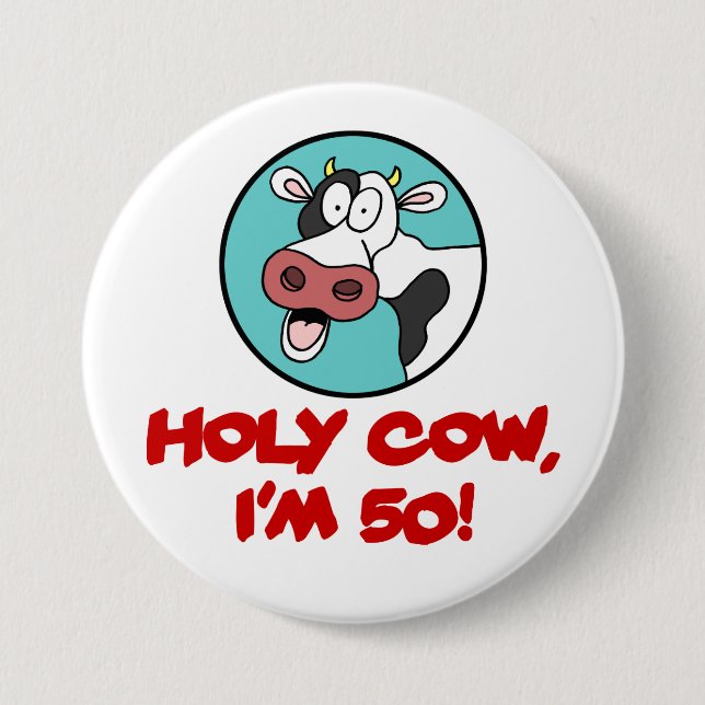 Holy Cow I'm 50 Cow Cartoon Button (Front)