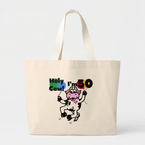 Holy Cow Im 50 Tshirts and Gifts Large Tote Bag