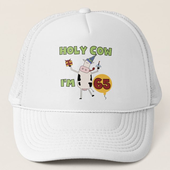 Holy Cow I'm 65 Birthday T-shirts and Gifts Trucker Hat (Front)