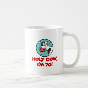 Holy Cow I'm 70 Coffee Mug