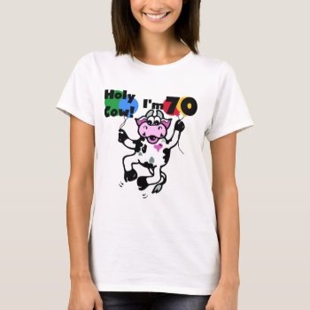 Holy Cow I'm 70 Tshirts And Gifts by birthdayTshirts at Zazzle
