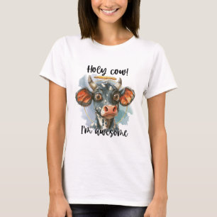 Holy Cow I'm Awesome T-Shirt