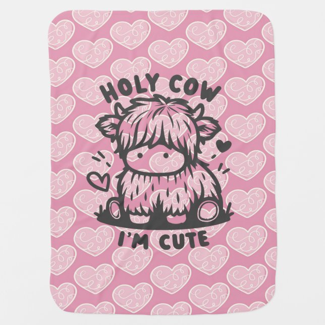 Holy Cow I'm Cute for Baby Bliss Baby Blanket (Front)