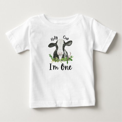 Holy Cow Im One 1st Birthday Baby T_Shirt