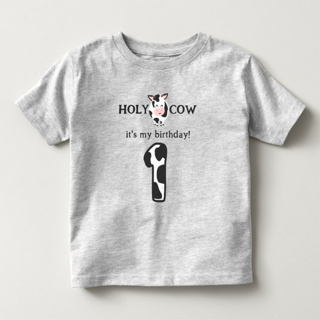 Holy Cow I'm One 1st Birthday Farm  Toddler T-shirt (Front)