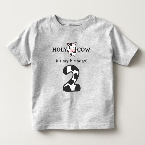 Holy Cow Im Two 2nd Birthday Farm  Toddler T_shirt