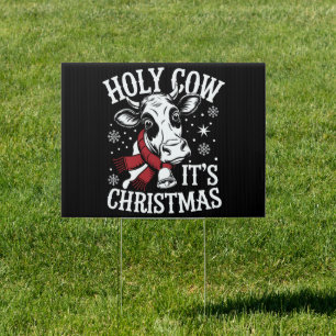 Holy Cow It's Christmas Funny Cow Lover Farm  Sign