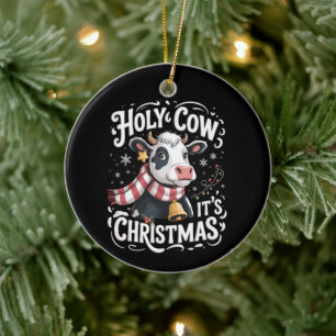 Holy Cow It's Xmas Funny Cow Lover Farm Animal Ceramic Ornament