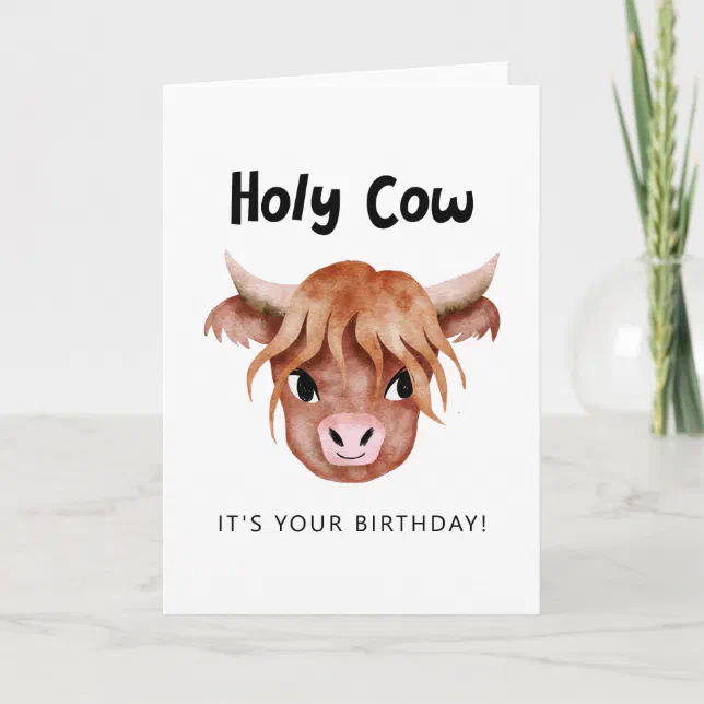 Holy Cow It's Your Birthday Card | Zazzle