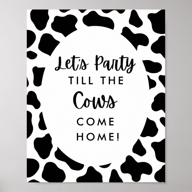 Holy Cow Let's Party Til The Cows Come Home Sign (Front)