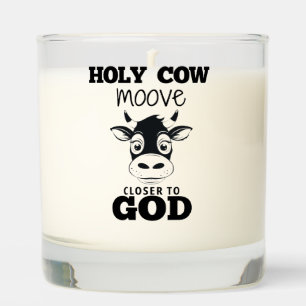 Holy Cow Moove Closer To God Candle
