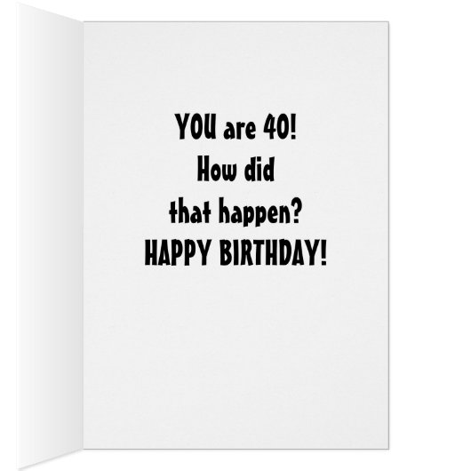 HOLY COW YOU ARE 40? HOW? (Inside (Right))