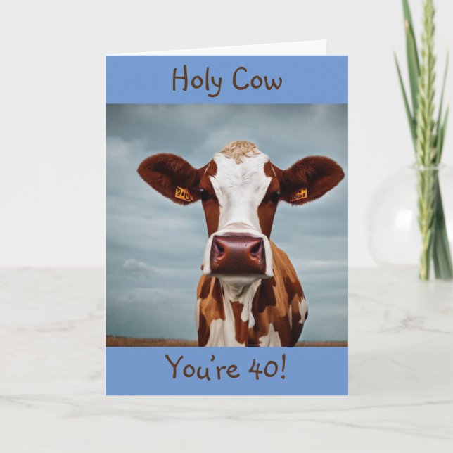 Holy Cow You’re 40 Card (Front)