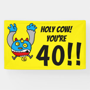 Holy Cow You're 40 Funny 40th Birthday Banner