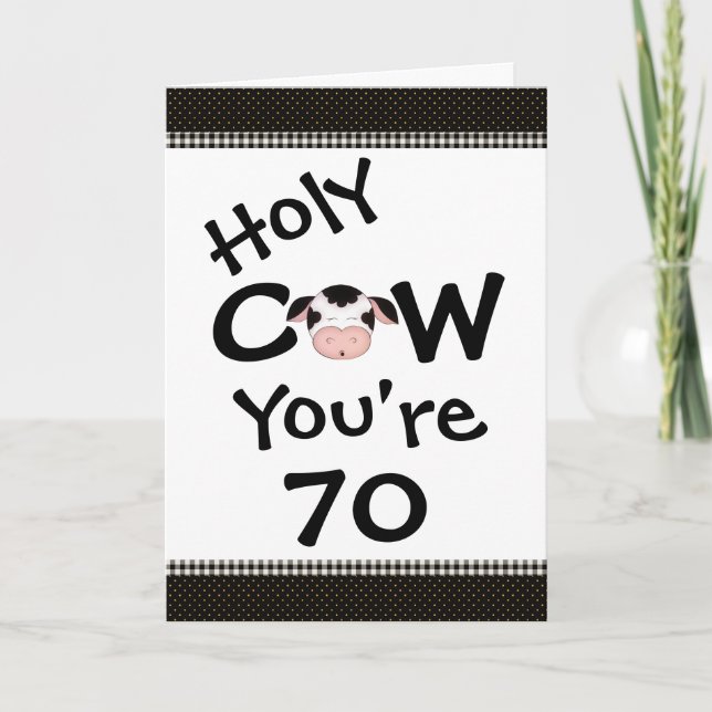 Holy Cow You're 70 Humorous Black White Birthday Card (Front)