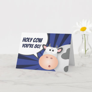 Holy Cow You're 80 Funny Cute Happy 80th Birthday Card