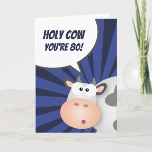 Holy Cow You're 80 Funny Cute Happy 80th Birthday Card