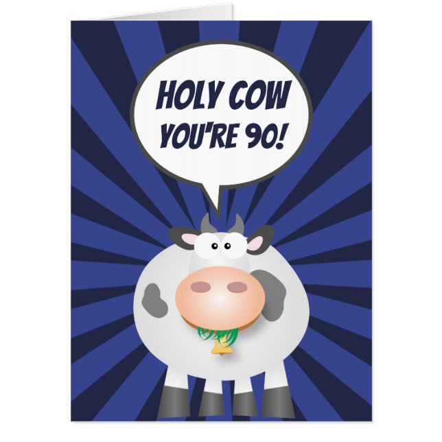 Holy Cow You're 90 Funny Cute Happy 90th Birthday Card (Front)