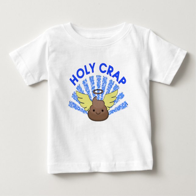 Holy Crap Baby T-Shirt (Front)