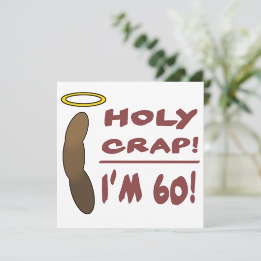 Holy Crap I'm 60! (Standing Front)