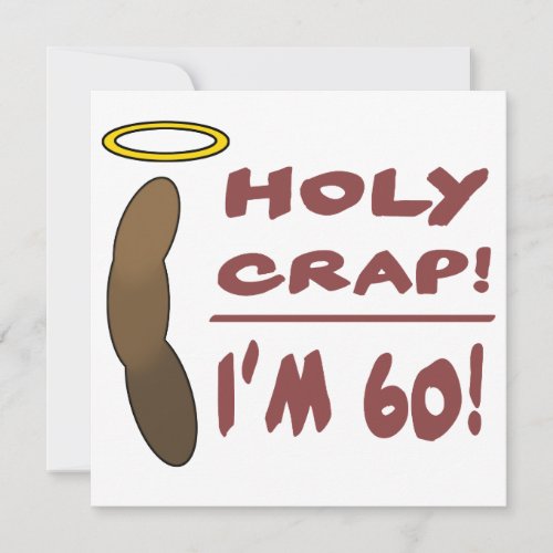 Holy Crap I'm 60! Personalized Invite