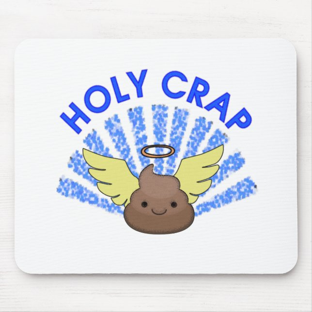 Holy Crap Mouse Pad (Front)