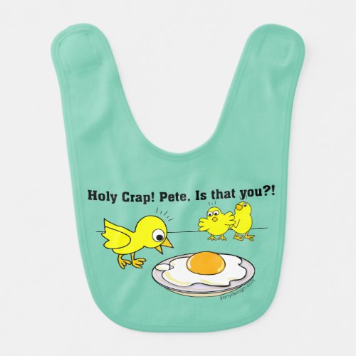 Holy Crap Pete Humor Baby Bib