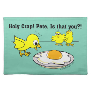 Holy Crap! Pete Humor Placemat