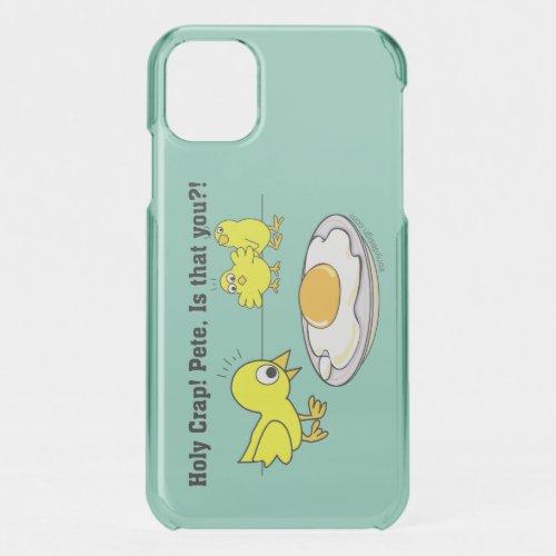 Holy Crap Pete Humor iPhone 11 Case