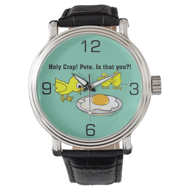 Holy Crap! Pete Humor Watch (Front)