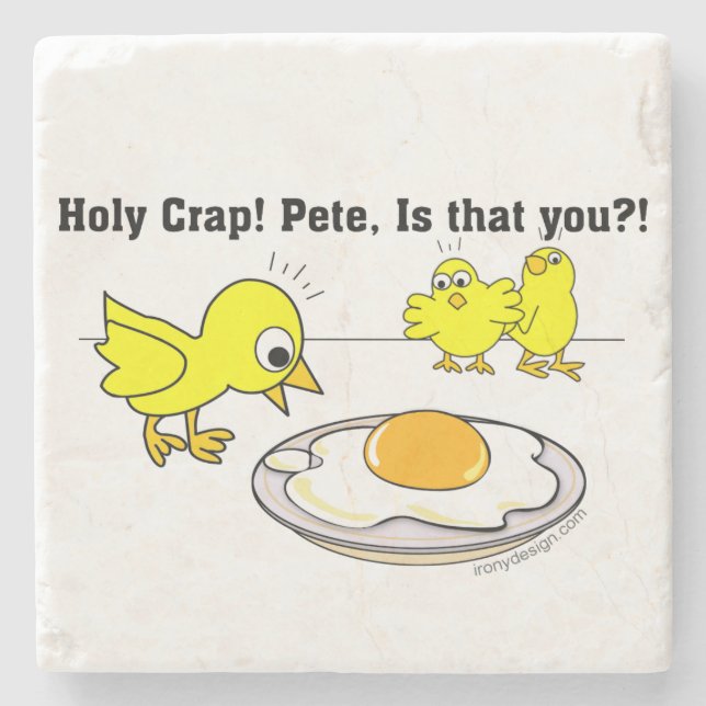 Holy Crap! Pete, is that you? Chick Stone Coaster (Front)