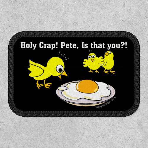 Holy Crap Pete is that You Chicken Humor Patch