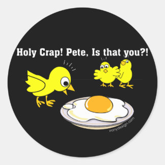 Holy Crap! Pete, is that you? Classic Round Sticker