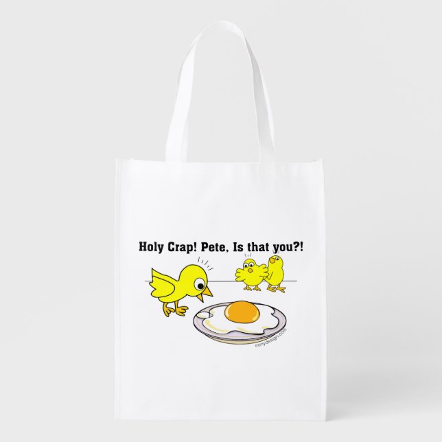 Holy Crap! Pete, is that you? Reusable Grocery Bag (Front)