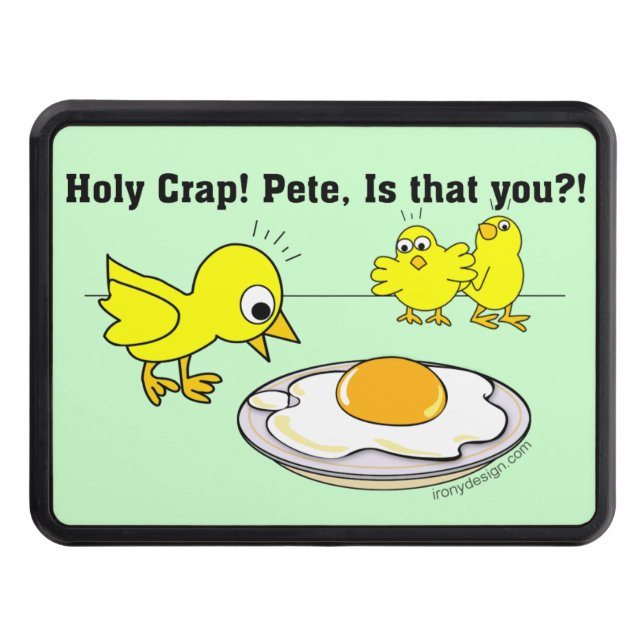 Holy Crap! Pete, is that you? Trailer Hitch Cover (Front)