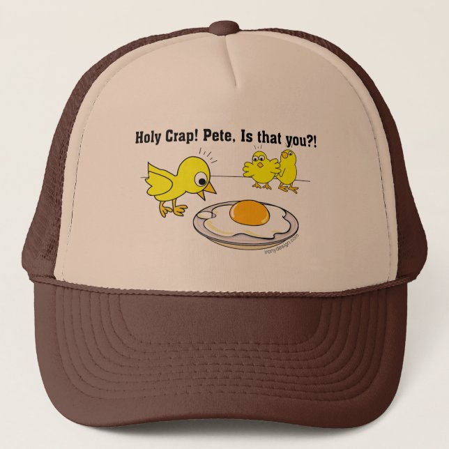 Holy Crap! Pete, is that you? Trucker Hat (Front)