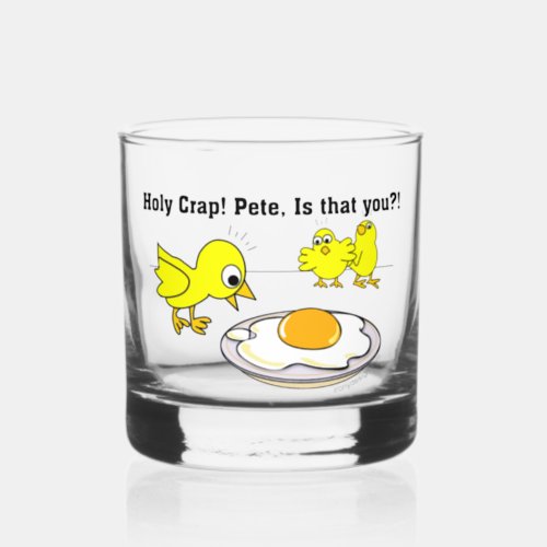 Holy Crap Pete is that you Whiskey Glass