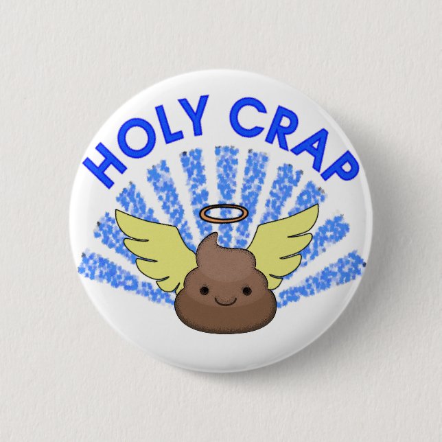 Holy Crap Pinback Button (Front)
